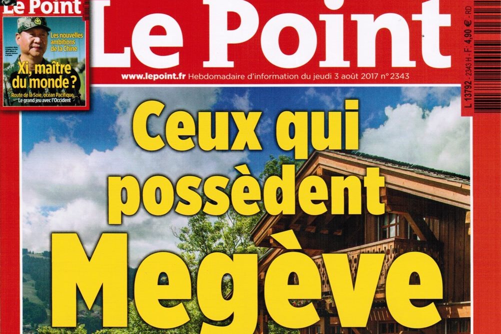 Publication Le Point août 2017 : Ceux qui possèdent Megève